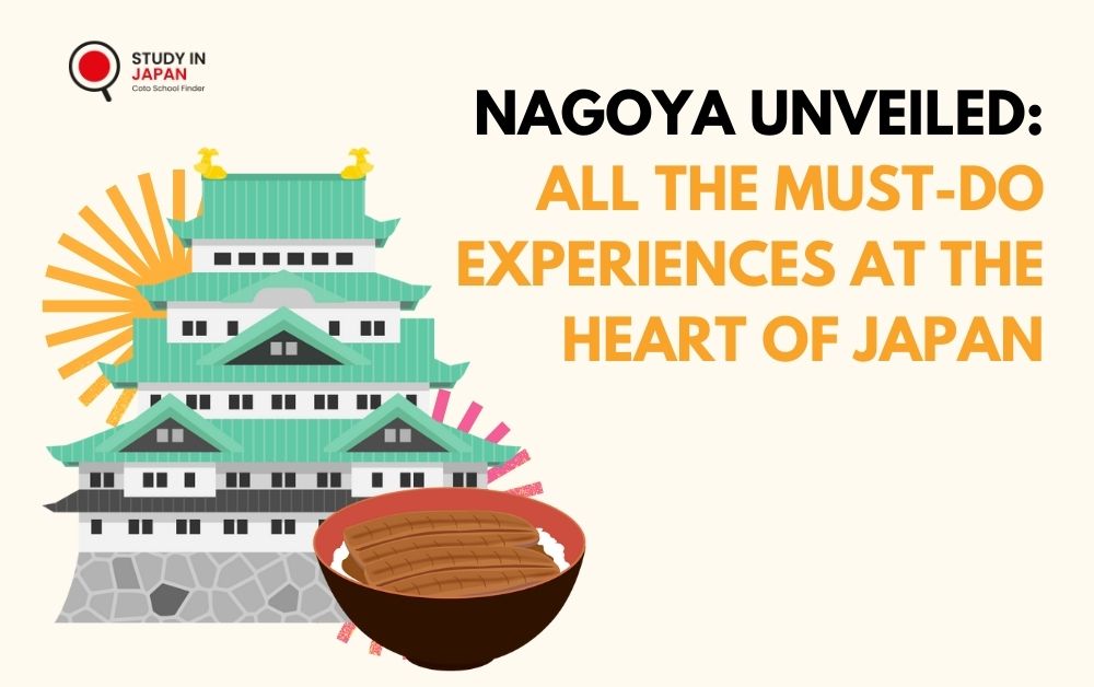 Nagoya Unveiled: Must-Do Experiences in the Heart of Japan