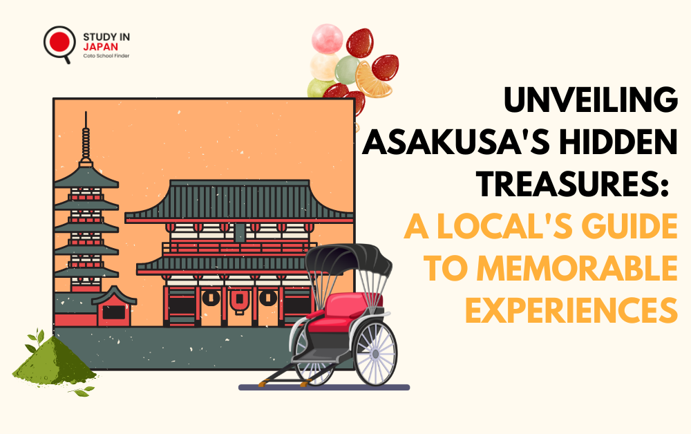 Unveiling Asakusa’s Hidden Treasures: A Local’s Guide to Memorable Experiences
