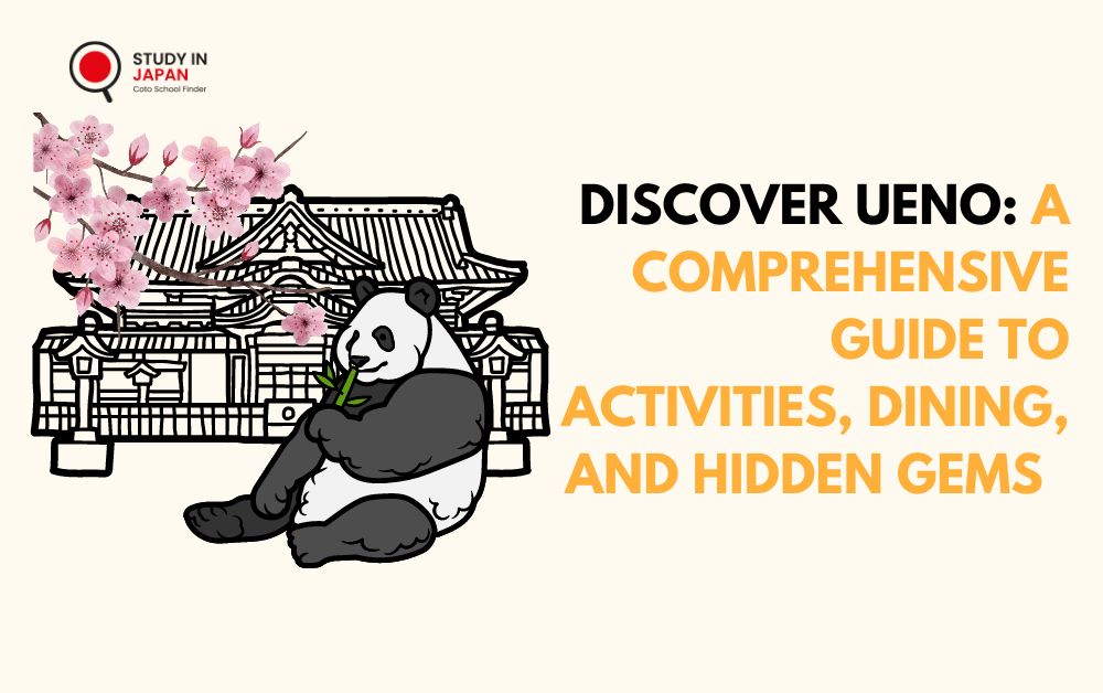 Discover Ueno: A Comprehensive Guide to Activities, Dining, and Hidden Gems
